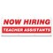 Signmission Now Hiring Teacher Assistants Banner Apply Inside Accepting Application Single Sided B-96-30310 - alternate 1